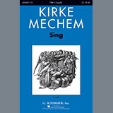 Download or print Kirke Mechem Sing! Sheet Music Printable PDF -page score for Concert / arranged TTBB Choir SKU: 410630.