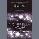 Download or print Lady Gaga & Bradley Cooper Shallow (from A Star Is Born) (arr. Audrey Snyder) Sheet Music Printable PDF -page score for Pop / arranged SATB Choir SKU: 1143971.