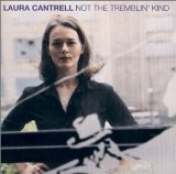 Download or print Laura Cantrell Not The Tremblin' Kind Sheet Music Printable PDF -page score for Country / arranged Lyrics & Chords SKU: 106235.