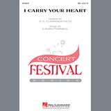 Download or print Laura Farnell I Carry Your Heart Sheet Music Printable PDF -page score for Festival / arranged SSA SKU: 99080.