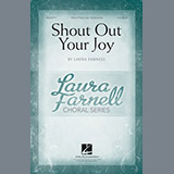 Download or print Laura Farnell Shout Out Your Joy! Sheet Music Printable PDF -page score for Festival / arranged SSA SKU: 198700.