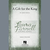 Download or print Laura Farnell A Gift For The King Sheet Music Printable PDF -page score for Concert / arranged TB SKU: 159622.