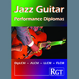 Download or print LCME Jazz Guitar Performance Diplomas DipLCM, ALCM, LLCM, FLCM Sheet Music Printable PDF -page score for Jazz / arranged Instrumental Method SKU: 1622362.