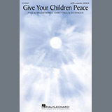 Download or print Lee Dengler Give Your Children Peace Sheet Music Printable PDF -page score for A Cappella / arranged SATB Choir SKU: 1265912.
