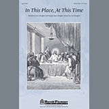 Download or print Lee Dengler In This Place, At This Time Sheet Music Printable PDF -page score for Concert / arranged SATB Choir SKU: 289684.