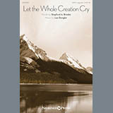 Download or print Lee Dengler Let The Whole Creation Cry Sheet Music Printable PDF -page score for A Cappella / arranged SATB SKU: 177594.