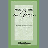 Download or print Lee Dengler Meditation On Grace Sheet Music Printable PDF -page score for Concert / arranged SATB Choir SKU: 284346.
