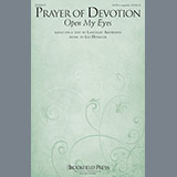 Download or print Lee Dengler Prayer Of Devotion (Open My Eyes) Sheet Music Printable PDF -page score for A Cappella / arranged SATB SKU: 251144.