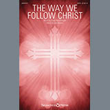 Download or print Lee Dengler The Way We Follow Christ Sheet Music Printable PDF -page score for Sacred / arranged SATB Choir SKU: 411040.
