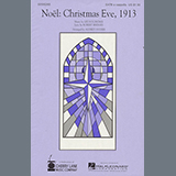 Download or print Lee Holdridge Noel: Christmas Eve, 1913 (arr. Audrey Snyder) Sheet Music Printable PDF -page score for Christmas / arranged SATB Choir SKU: 1661116.