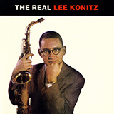 Download or print Lee Konitz My Melancholy Baby Sheet Music Printable PDF -page score for Jazz / arranged Alto Sax Transcription SKU: 1326351.
