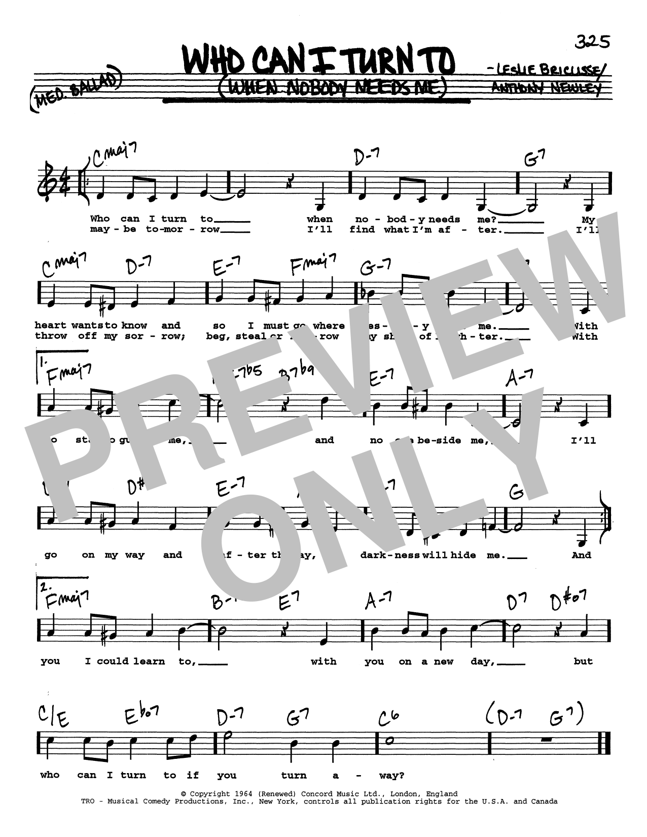 Download Leslie Bricusse Who Can I Turn To (When Nobody Needs Me) (Low Voice) Sheet Music and learn how to play Real Book – Melody, Lyrics & Chords PDF digital score in minutes