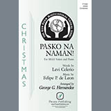 Download or print Levi Celerio and Felipe P. de Leon Pasko Na Naman! (It's Christmas Time Once Again!) (arr. George G. Hernandez) Sheet Music Printable PDF -page score for Concert / arranged SSA Choir SKU: 441939.