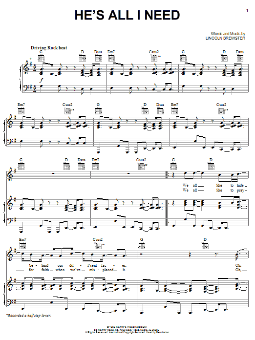 Download Lincoln Brewster He's All I Need Sheet Music and learn how to play Piano, Vocal & Guitar (Right-Hand Melody) PDF digital score in minutes