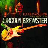 Download or print Lincoln Brewster Let The Praises Ring Sheet Music Printable PDF -page score for Pop / arranged Lyrics & Chords SKU: 85869.