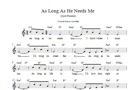 Download Lionel Bart As Long As He Needs Me Sheet Music and learn how to play Real Book – Melody & Chords PDF digital score in minutes