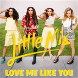 Download or print Little Mix Love Me Like You Sheet Music Printable PDF -page score for Pop / arranged Piano, Vocal & Guitar (Right-Hand Melody) SKU: 122303.