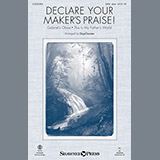 Download or print Lloyd Larson Declare Your Maker's Praise! Sheet Music Printable PDF -page score for Classical / arranged Choral SKU: 186157.
