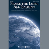 Download or print Lloyd Larson Praise The Lord, All Nations! Sheet Music Printable PDF -page score for Sacred / arranged SATB Choir SKU: 447361.