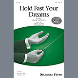 Download or print Greg Gilpin Hold Fast Your Dreams! Sheet Music Printable PDF -page score for Concert / arranged SAB SKU: 177395.