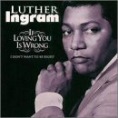 Download or print Luther Ingram If Loving You Is Wrong I Don't Want To Be Right Sheet Music Printable PDF -page score for Ballad / arranged Melody Line, Lyrics & Chords SKU: 183451.