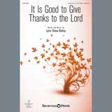 Download or print Lynn Shaw Bailey It Is Good To Give Thanks To The Lord Sheet Music Printable PDF -page score for Concert / arranged Unison Choir SKU: 408933.