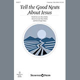 Download or print Lynn Shaw Bailey Tell The Good News About Jesus Sheet Music Printable PDF -page score for Children / arranged Unison Voice SKU: 152235.