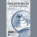 Download or print Mac Huff Frosty And The Hand Jive Sheet Music Printable PDF -page score for Holiday / arranged 2-Part Choir SKU: 296415.