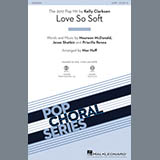 Download or print Mac Huff Love So Soft Sheet Music Printable PDF -page score for Pop / arranged SATB SKU: 198001.