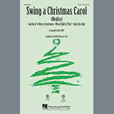 Download or print Mac Huff Swing A Christmas Carol (Medley) Sheet Music Printable PDF -page score for Concert / arranged SAB SKU: 82532.