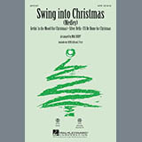Download or print Mac Huff Swing Into Christmas (Medley) Sheet Music Printable PDF -page score for Pop / arranged SATB Choir SKU: 290026.