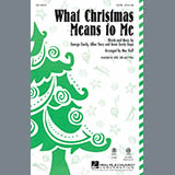 Download or print Mac Huff What Christmas Means To Me Sheet Music Printable PDF -page score for Concert / arranged SATB SKU: 96405.