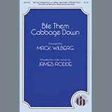 Download or print Mack Wilberg Bile Them Cabbage Down (adapt. James Rodde) Sheet Music Printable PDF -page score for American / arranged TTBB Choir SKU: 424491.