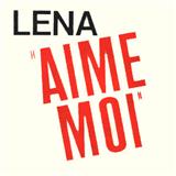 Download or print Lena Aime Moi Sheet Music Printable PDF -page score for Pop / arranged Piano & Vocal SKU: 117069.