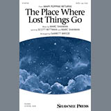 Download or print Marc Shaiman & Scott Wittman The Place Where Lost Things Go (from Mary Poppins Returns) Sheet Music Printable PDF -page score for Disney / arranged SATB Choir SKU: 1719395.