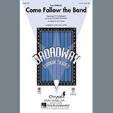 Download or print Cy Coleman Come Follow The Band (arr. Mark Brymer) Sheet Music Printable PDF -page score for Concert / arranged SAB SKU: 97646.