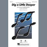 Download or print Mark Brymer Dig A Little Deeper (from The Princess And The Frog) Sheet Music Printable PDF -page score for Disney / arranged SAB Choir SKU: 287128.