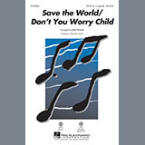 Download or print Swedish House Mafia Save The World/Don't You Worry Child (arr. Mark Brymer) Sheet Music Printable PDF -page score for Concert / arranged Choral SKU: 154617.