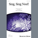 Download or print Mark Burrows Sing, Sing Noel! Sheet Music Printable PDF -page score for Christmas / arranged SATB SKU: 250333.