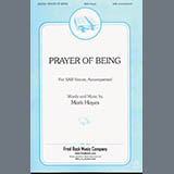 Download or print Mark Hayes Prayer Of Being Sheet Music Printable PDF -page score for Sacred / arranged SAB Choir SKU: 1830346.