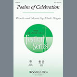 Download or print Mark Hayes Psalm Of Celebration Sheet Music Printable PDF -page score for Concert / arranged SATB SKU: 94868.
