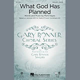 Download or print Mark Hayes What God Has Planned Sheet Music Printable PDF -page score for Concert / arranged SATB SKU: 93142.