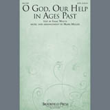 Download or print Mark Miller O God, Our Help In Ages Past Sheet Music Printable PDF -page score for Sacred / arranged SATB Choir SKU: 407479.