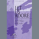Download or print Marty Hamby Let Us Adore Sheet Music Printable PDF -page score for Concert / arranged SATB SKU: 95917.