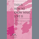 Download or print Marty Hamby This Is How We Know What Love Is Sheet Music Printable PDF -page score for Concert / arranged SATB SKU: 98228.