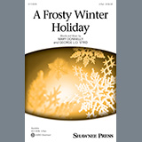 Download or print Mary Donnelly and George L.O. Strid A Frosty Winter Holiday Sheet Music Printable PDF -page score for Christmas / arranged 2-Part Choir SKU: 1257843.