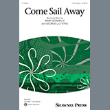 Download or print Mary Donnelly and George L.O. Strid Come Sail Away Sheet Music Printable PDF -page score for Festival / arranged 3-Part Mixed Choir SKU: 1255189.