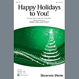 Download or print Mary Lynn Lightfoot Happy Holidays To You! Sheet Music Printable PDF -page score for Holiday / arranged 2-Part Choir SKU: 485107.