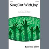 Download or print Mary Lynn Lightfoot Sing Out With Joy! Sheet Music Printable PDF -page score for Concert / arranged 3-Part Mixed Choir SKU: 1683745.