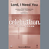 Download or print David Angerman Lord, I Need You Sheet Music Printable PDF -page score for Religious / arranged SATB SKU: 151019.